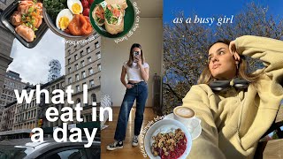 what I eat in a day as a busy girl | quick, simple & wholesome