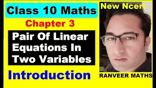 Class 10 Maths - Chapter 3 Introduction - Pair Of Linear Equations In Two Variables - NEW NCERT