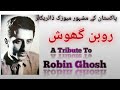 Best music director robin ghosh  tribute to robin ghosh  lollywood zaal meem music