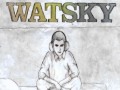 Watsky 07 - The Girl Next Door (To Everybody Else)