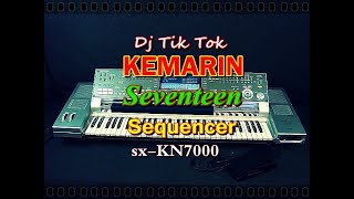 Dj Kemarin - Seventeen (karaoke) /sx-KN7000