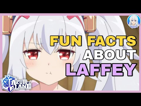 Fun Facts about LAFFEY   |  Azur Lane