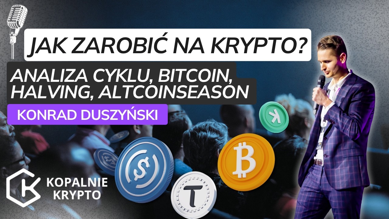 Jak zarobić na krypto? Analiza cyklu, Bitcoin, halving, altcoinseason -  Konrad Duszyński ASBIRO