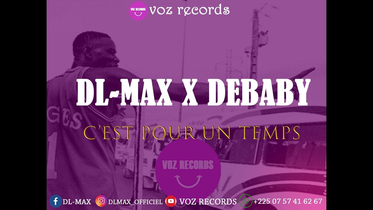 DL-MAX X DEBABY C'EST POUR UN TEMPS