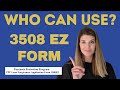 Who can use the PPP EZ Forgiveness Application? Form 3508 EZ