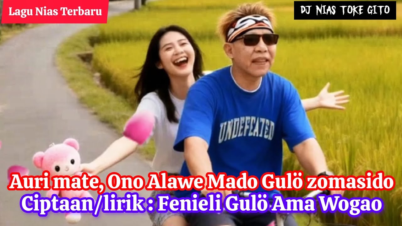 Аури мате, Оно Алаве Мадо Шугар зомасидо - Автор/слова: Фениели Шугар Ама Вогао || диджей Ниас