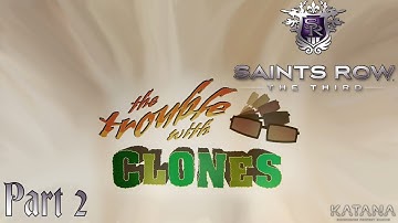 Saints Row The Third The Trouble With Clones Walkthrough | Part 2 | Hardcore | Tour de Farce