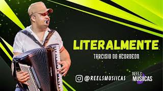 Tarcísio do Acordeon - LITERALMENTE