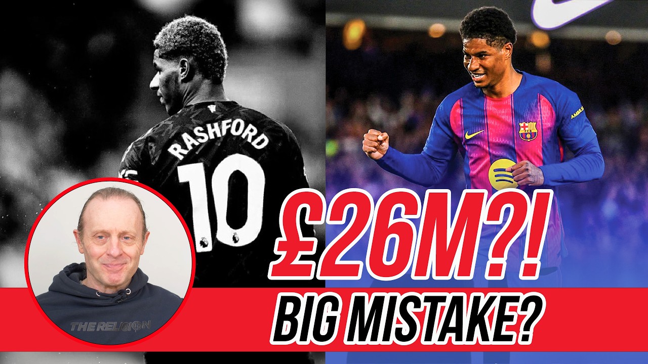 Man Utd Selling Rashford for £26M? That’s a BIG Mistake.