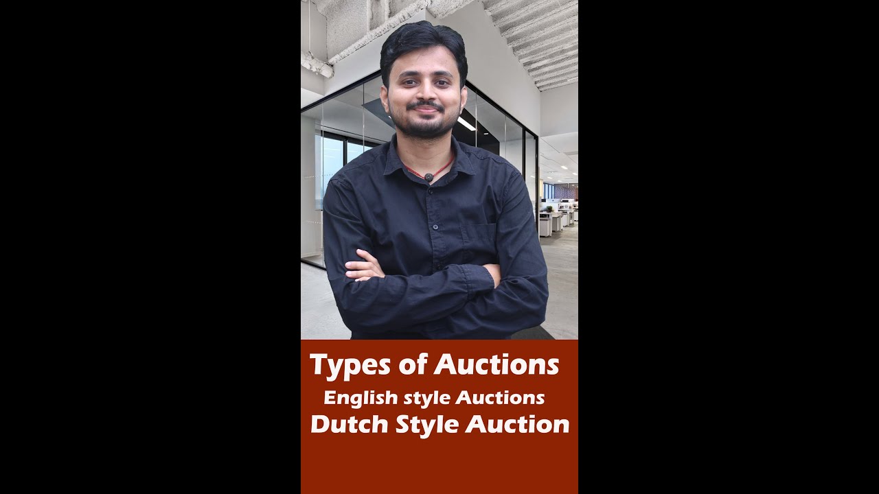 Type Of Auction Explained In Short Difference Between English & Dutch
