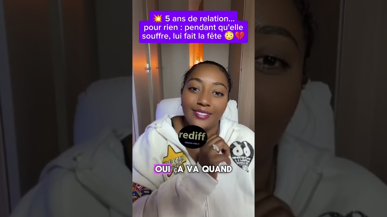 425. 💥 5 ans de relation... pour rien : pendant qu'elle souffre, lui fait la fête 😳💔