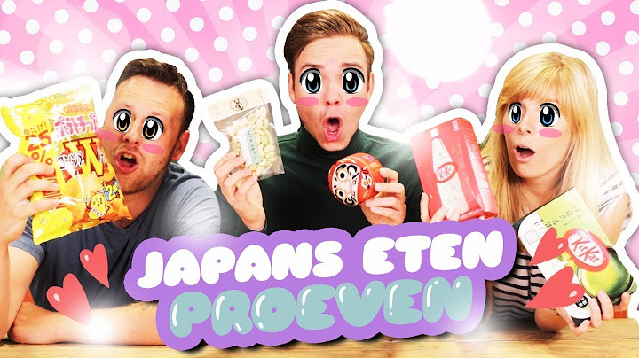 JAPANS ETEN PROEVEN!