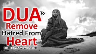 Best Dua To Remove Hatered And Increase Love For Humans