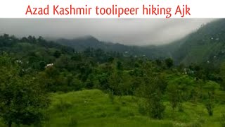 hiking tolipeer+Namjar Azad kashmir