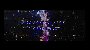 John Wick [Keanu Reeves Tributes] - SHADES OF COOL (1080p)