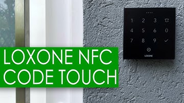 LOXONE NFC Code Touch - SMART HOME SYSTEMS