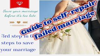 3rd of 6 steps to save the marriage