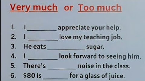 English Grammar Test - VERY MUCH | TOO MUCH