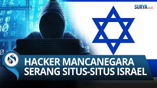 Kelompok Hacker Mancanegara Serang Incar Situs Pemerintahan Israel, Imbas Pertarungan Israel \u0026 Hamas