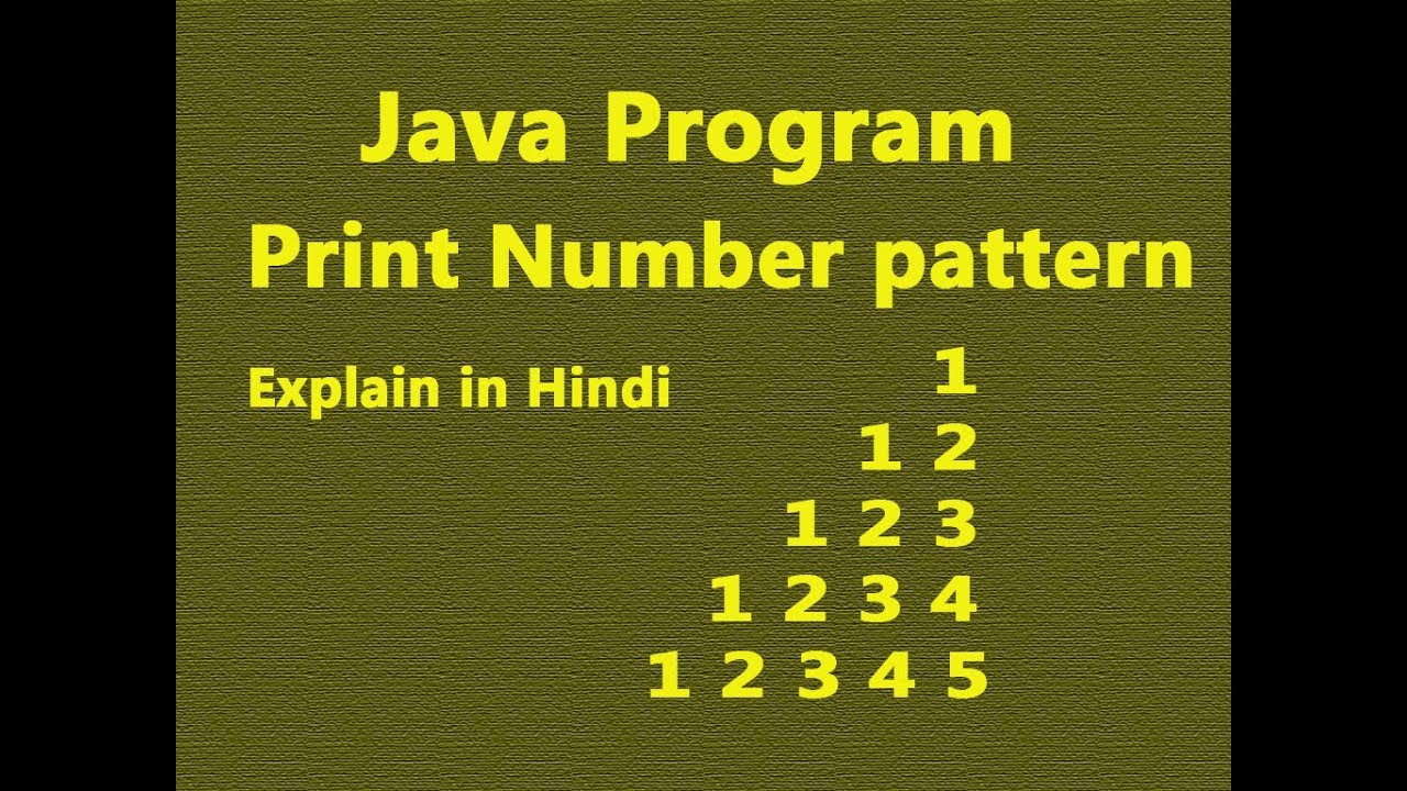 how to print number pattern in java hindi youtube