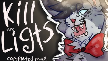 🎥KILL THE LIGHTS🎥 Complete Ashfur MAP