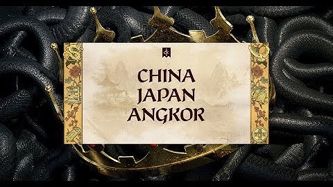 Dev Diary 185 - Playing in China, Japan, & Angkor