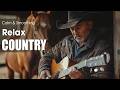 【Country Relax 502】Soft Country Guitar for a Calm Ride Through the Countryside