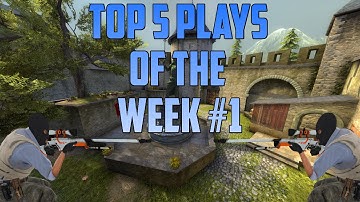 CS:GO - Top 5 Plays of the Week #1