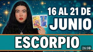 ♏️ ESCORPIO ♏️ 16 al 22  de junio ⚠️ ALGUIEN TE MANDA UN MENSAJE 💰 ‼️ PELIGRO ESTE DIA!!!!