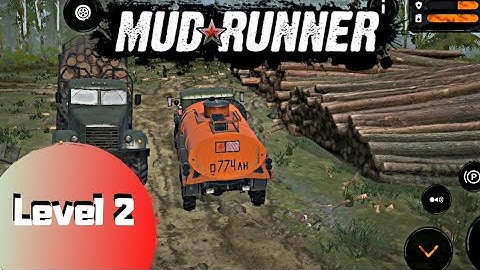 MudRunner Mobile Level 2 repair and refuel | Reparieren und auftanken | Walkthrough  | Android iOS