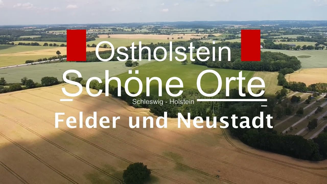 Ostholstein, seine Felder und Neustadt