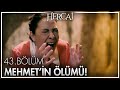 Mehmet Aslanbey'in öldüğü o gece! - Hercai 43. Bölüm