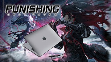 How To Play Punishing Gray Raven on Mac!