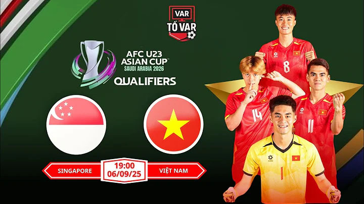 Nhận định, soi kèo U23 Singapore vs U23 Việt Nam 19h00 ngày 06/09