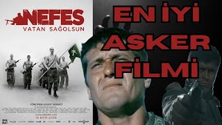 En İyi Yerli Askeri Film(Nefes Vatan Sağolsun)İnce Detayları Ile Inceleme.