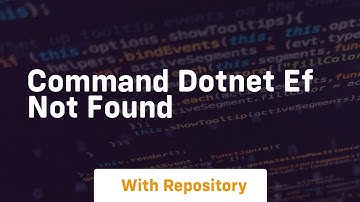 command dotnet ef not found