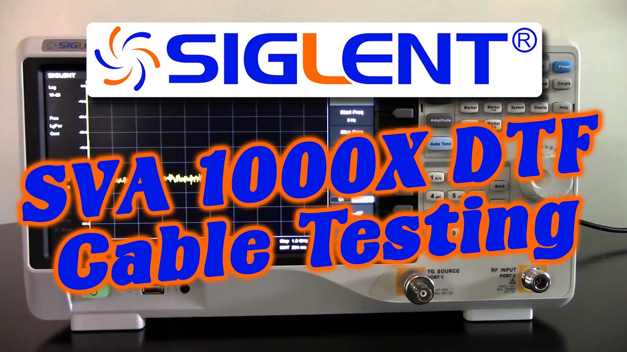 SIGLENT SVA1000X Distance to Fault DTF cable testing