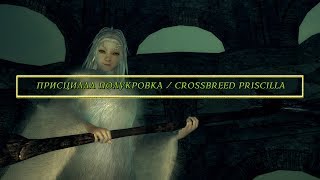 Диалоги персонажа - Присцилла Полукровка (Character dialogues - Crossbreed Priscilla)