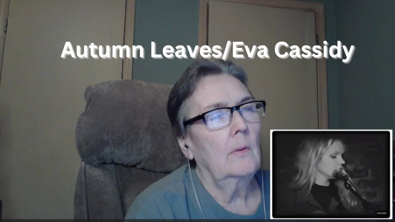 Autumn Leaves Eva Cassidy YouTube autumn-leaves-eva-cassidy-youtube