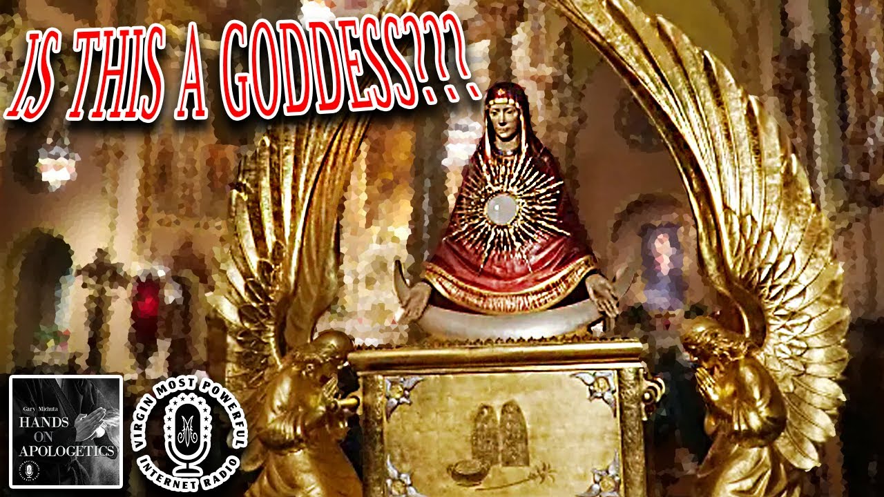 Do Catholics Honor Mary like a Goddess? YouTube