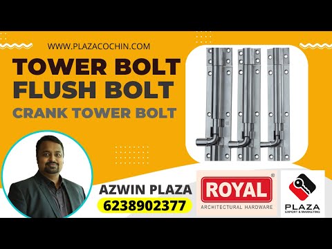 TOWER BOLT , CRANK BOLT, FLUSH BOLT - DOOR