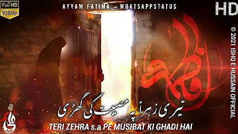 Shahadat Bibi Fatima Zehra WhatsApp Status| Ayyam E Fatima Status | By Ishq E Hussain Official