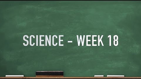 CC Cycle 2 Week 18 Science