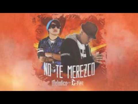 Melodicow ft. C-Kan no te meresco (letra) - YouTube