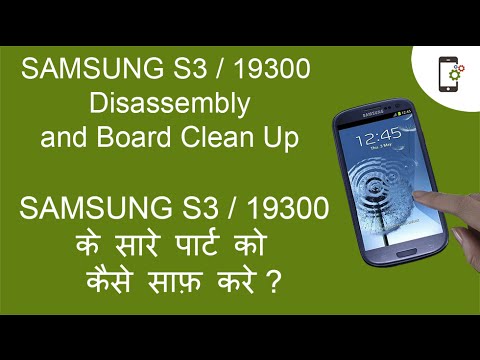 Samsung S3 / I9300 Disassembly And Board Clean Up