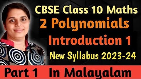 CBSE Class 10 Maths Chapter 2 Polynomials Introduction In Malayalam/CBSE Classes By Grace Jose