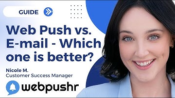 Web Push Notifications vs. E-mail - Which one is better?