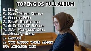 Download Lagu TOPENG OS FULL ALBUM TERBARU - SNAP | DUA TAHUN NGANA | SECOND LIFE  |  SLOW REMIX MP3