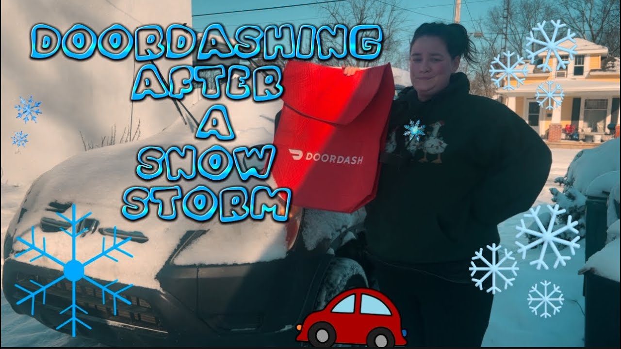 Doordashing after a Snow Storm ❄️ 🚗 ❄️ 