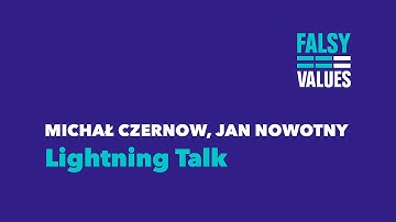 Michał Czernow, Jan Nowotny – Lightning Talk – Falsy Values 2015